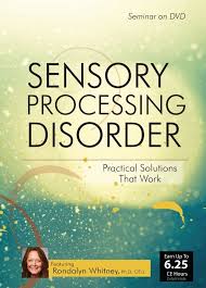 Rondalyn Varney Whitney – Sensory Processing Disorder