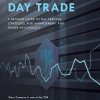 Ross Cameron – How to Day Trade A Detailed Guide to Day Trading Strategies – Risk Management and Trader