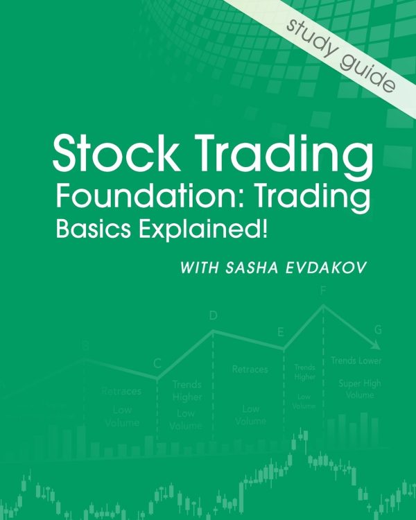 Sasha Evdakov – Stock Trading Foundation Trading Basics