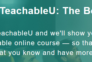 Teachable – Welcome to TeachableU: The Bonus Edition