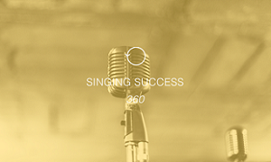 Singing Success 360