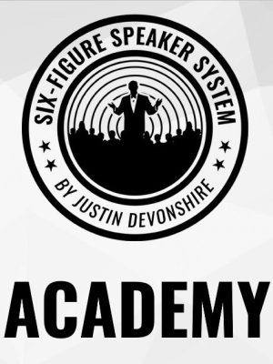 Justin Devonshire – Six Figure Speaker Academy