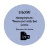 Sol Lewis – Metaphysical Weekend