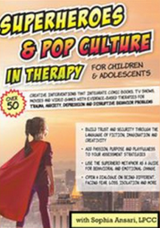 Sophia Ansari – Superheroes and Pop Culture in Therapy for Children and Adolescents