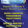 Stacey O’Byrne’s NLP Master Practitioner & Success Mastery 2 Certification Program