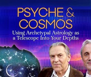 Stan Grof & Rick Tarnas – The Psyche & Cosmos Advanced Program