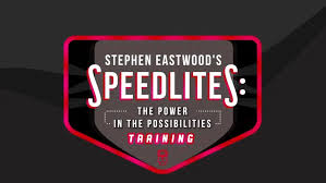 Stephen Eastwood – Speedlites – The Power in the Possibilities