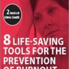 Susan Pomeranz – 8 Life-Saving Tools for the Prevention of Burnout