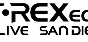 T-REXecom LIVE San Diego June 22-24 2017 – Event Recordings