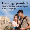 TTC Video – Professor Bill Worden – Learning Spanish II – How to Understand and Speak a New Language