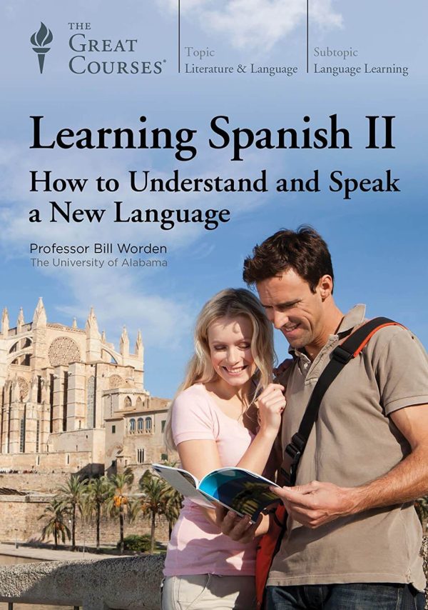 TTC Video – Professor Bill Worden – Learning Spanish II – How to Understand and Speak a New Language