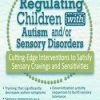 Teresa Garland – Regulating Children with Autism and or Sensory Disorders