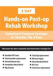 Terry Rzepkowski – Post-op Rehab Workshop