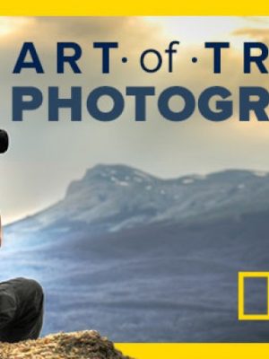 The Art of Travel Photography: Six Expert Lessons