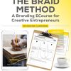 The Braid Method Branding Ecourse