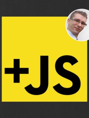 The Complete Course JavaScript Essentials From Scratch