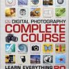 The Complete Digital Photography Course