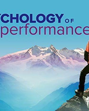 The Great Courses – The Psychology of Performance: How to Be Your Best in Life