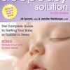 The Sleep Easy Solution – The Complete Guide to Getting Your Baby or Toddler to Sleep