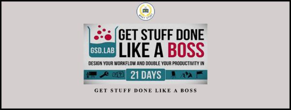 Tiago Forte – Get Stuff Done Like a Boss