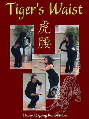 Tiger’s Waist – Daoist Qigong Restoration