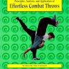 Tim Cartmell – Principles – Analysis – and Application of Effortless Combat Throws