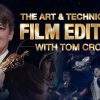 Tom Cross – The Art & Technique of Film Editing