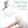 Tom Myers – Opening the Breath