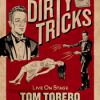 Tom Torero – Dirty Tricks 2019