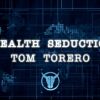 Tom Torero – Stealth Seduction