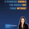 Toni Hansen – 5 Technical Signals You Should Not Trade Without (4 CDs)