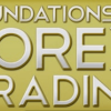 TradeSmart University – Foundations Of Forex Trading