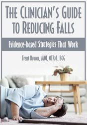 Trent Brown – The Clinician’s Guide to Reducing Falls