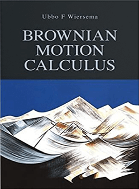 Ubbo F.Wiersema – Brownian Motion Calculus