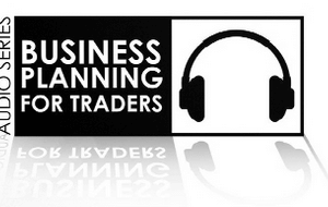 Van Tharp – Business Planning For Traders and Investors