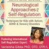 Varleisha D. Gibbs – Certificate in Neurological Approaches for Self-Regulation