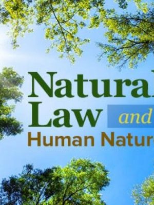 Video – Joseph Koterski – Natural Law and Human Nature