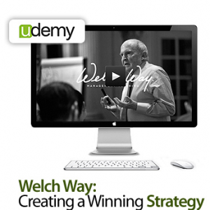 Welch Way – Creating a Winning Strategy