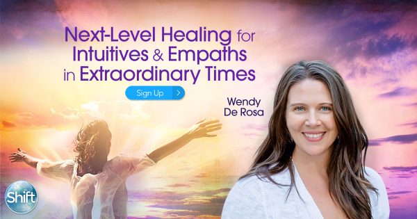 Wendy De Rosa – The Next Level of Intuitive Healing