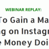 William Murphy – How To Gain a Massive Following on Instagram and Make Money Doing it