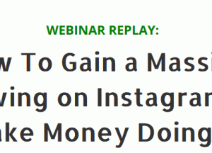 William Murphy – How To Gain a Massive Following on Instagram and Make Money Doing it