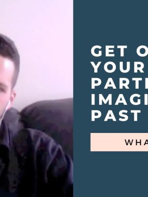 Zachary Stockill – Get Over Your Partner’s Past Fast