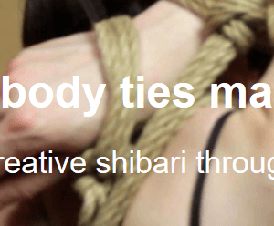 shibariclasses.com – Upper body ties made easy